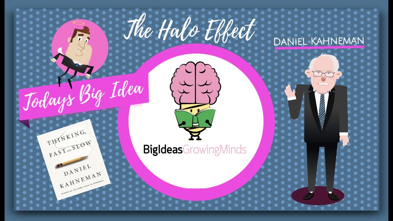 Thinking, Fast and Slow by Daniel Kahneman – The Halo Effect