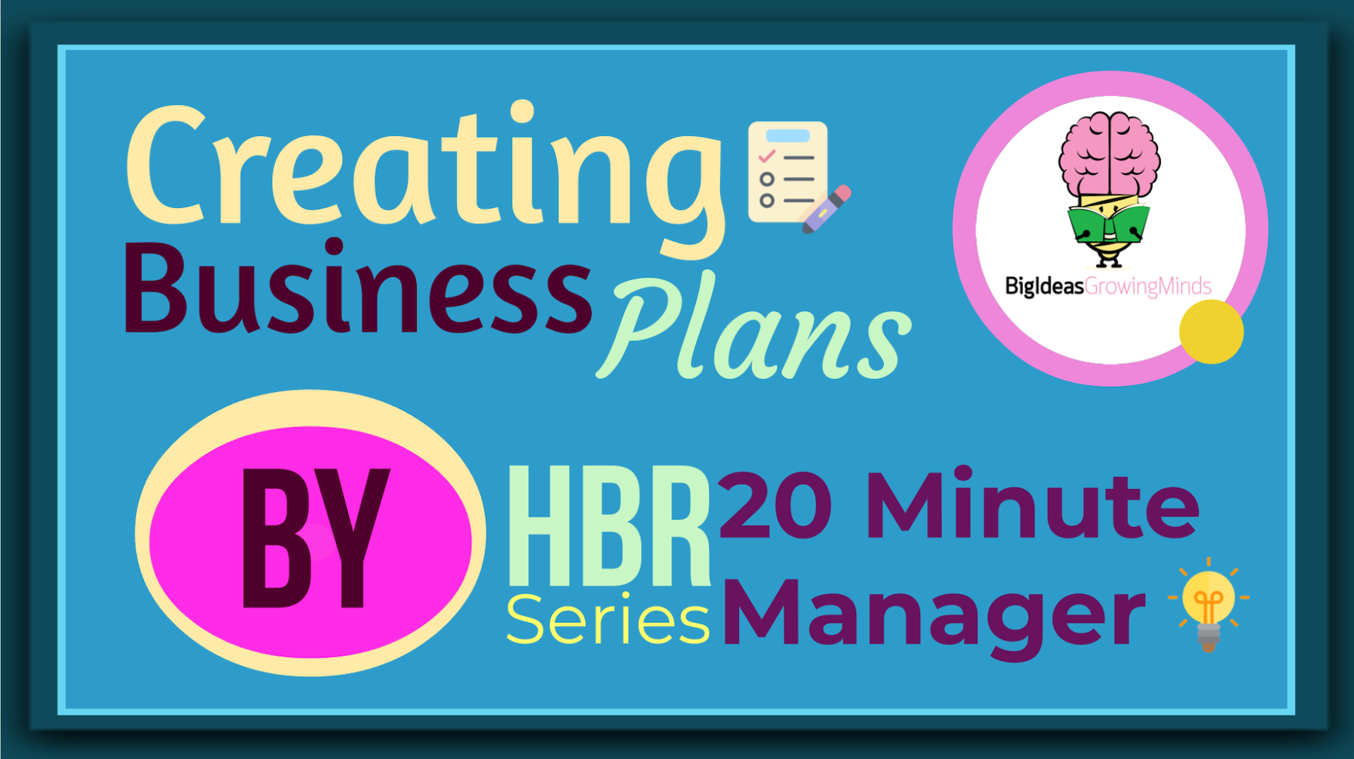 Creating Business Plans By Harvard Business Review: 20 Minute Manager series: Animated Summary