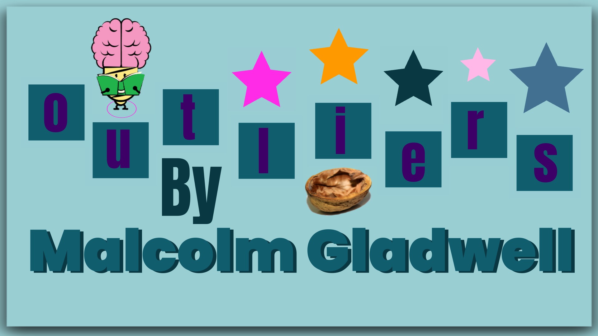 Outliers – A story of Success By Malcolm Gladwell