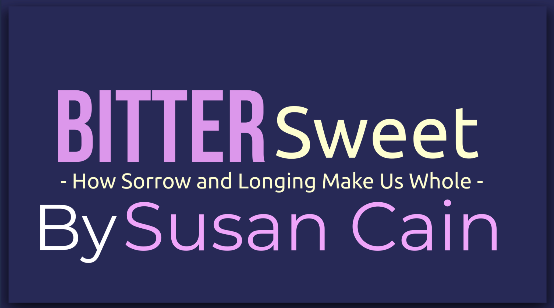 Bittersweet By Susan Cain