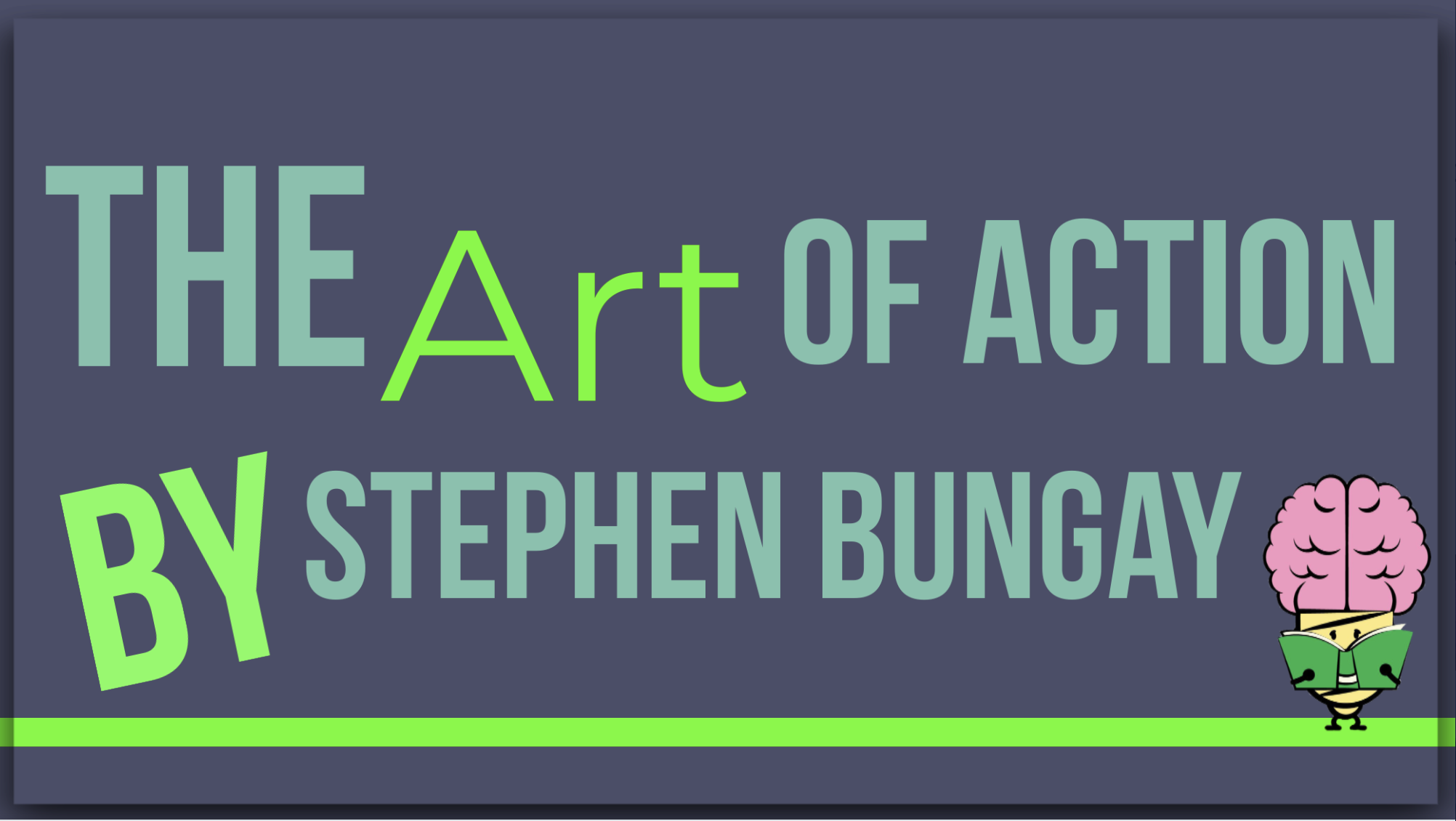 The Art of Action By Stephen Bungay