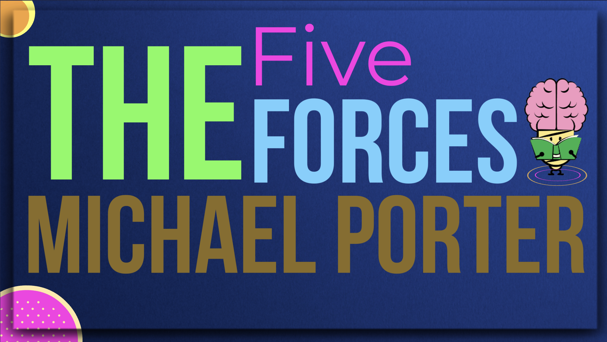 Michael Porter’s The Five Forces